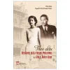 Theo Dấu Hoàng Hậu Nam Phương Và Vua Bảo Đại - Vĩnh Đào, Nguyễn Thị Thanh Thúy