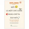 Mỗi Từ Là Một Chú Chim Đang Chờ Ta Dạy Hót - Daniel Tammet