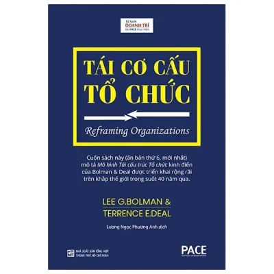 Tái Cơ Cấu Tổ Chức (Bìa Cứng) - Lee G. Bolman, Terrence E. Deal
