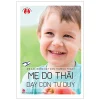 Mẹ Các Nước Dạy Con Trưởng Thành - Mẹ Do Thái Dạy Con Tư Duy - Sun Li