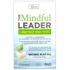 Lãnh Đạo Tỉnh Thức - The Mindful Leader - Michael Bunting