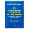Đổi Mới Giáo Dục Đạo Lý Dân Tộc Và Ý Thức Công Dân Cho Học Sinh Trung Học Phổ Thông Thành Phố Hồ Chí Minh Qua Dạy Học Các Môn Xã Hội - Nhân Văn - Nhiều Tác Giả