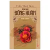 Công Chúa Đồng Xuân - Quyển Thượng - Trần Thùy Mai