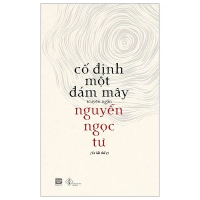 Cố Định Một Đám Mây - Nguyễn Ngọc Tư