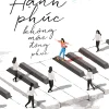 Hạnh Phúc Không Mặc Đồng Phục - Tạ Hà Như Bình