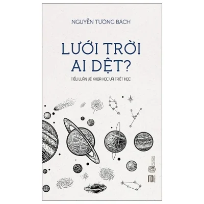 Lưới Trời Ai Dệt? - Nguyễn Tường Bách