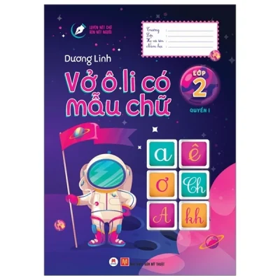 Luyện Nét Chữ Rèn Nết Người - Vở Ô Li Có Mẫu Chữ - Lớp 2 - Quyển 1 - Dương Linh