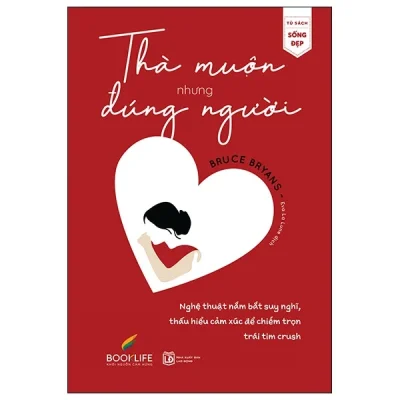 Thà Muộn Nhưng Đúng Người - Bruce Bryans