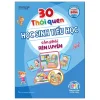 Rèn Luyện Kỹ Năng Sống Dành Cho Học Sinh - 30 Thói Quen Học Sinh Tiểu Học Cần Phải Rèn Luyện - Vương Tịnh Phàm