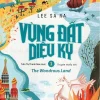 Vùng Đất Diệu Kỳ - Tập 1 - Lee Sa Ra