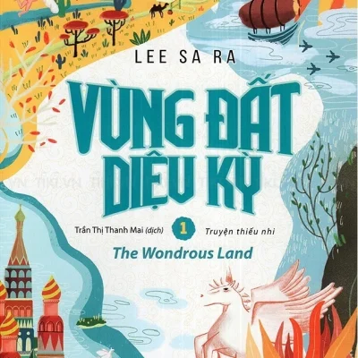 Vùng Đất Diệu Kỳ - Tập 1 - Lee Sa Ra