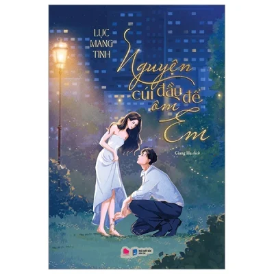 Nguyện Cúi Đầu Để Ôm Em - Lục Mang Tinh S0708