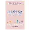 Luân Xa - Kích Hoạt Sức Mạnh Chữa Lành Bằng Các Nghi Thức Hằng Ngày - Ambi Kavanagh