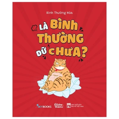 Là Bình Thường Dữ Chưa? - Bình Thường Hóa