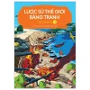 Lược Sử Thế Giới Bằng Tranh - Tập 16: Thế Chiến II - Li Zheng
