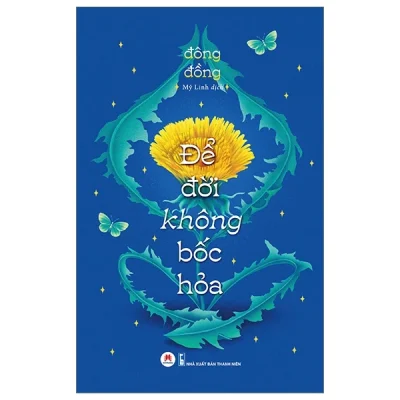 Để Đời Không Bốc Hỏa - Đông Đồng