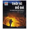 Thế Nào Và Tại Sao - Thời Kì Đồ Đá Và Những Công Trình Hùng Vĩ (Bìa Cứng) - Andrea Schaller