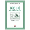 Rèn Nhân Cách - Luyện Tài Năng - Bác Hồ - Tấm Gương Giản Dị - Tạ Văn Sang