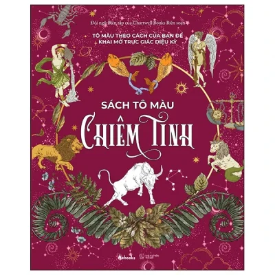 Sách Tô Màu Chiêm Tinh - Tô Màu Theo Cách Của Bạn Để Khai Mở Trực Giác Diệu Kỳ - Đội Ngũ Biên Tập Của Chartwell Books