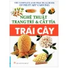 Nghệ Thuật Trang Trí & Cắt Tỉa Trái Cây