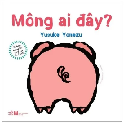 sách lật tương tác song ngữ 0 3 tuổi mông ai Đây? (bìa cứng) yusuke yonezu
