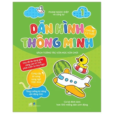 dán hình thông minh sách tương tác vừa học vừa chơi tập 1 (dành cho bé 1 5 tuổi) phạm ngọc Điệp