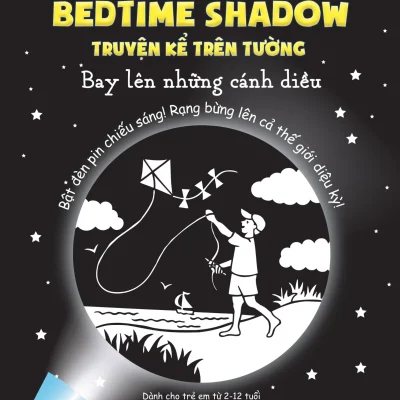 Sách Chiếu Bóng - Bedtime Shadow - Truyện Kể Trên Tường - Bay Lên Những Cánh Diều! - Barbara Paulding, Martha Day Zschock