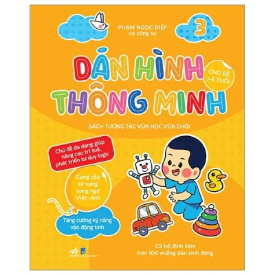 dán hình thông minh sách tương tác vừa học vừa chơi tập 3 (dành cho bé 1 5 tuổi) phạm ngọc Điệp