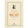 Hồi Kí Về Bác Hồ - Gần Bên Bác Và Học Ở Bác - Nhiều Tác Giả