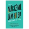 Mặc Kệ Nó, Làm Tới Đi! - Richard Branson