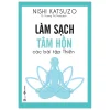 Làm Sạch Tâm Hồn - Các Bài Tập Thiền - Nishi Katsuzo