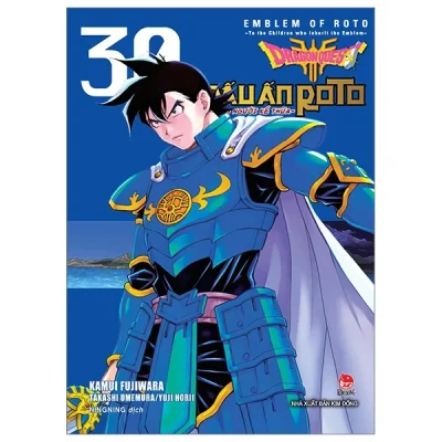 Dragon Quest - Dấu Ấn Roto - Những Người Kế Thừa - Tập 30- Kamui Fujiwara, Jun Eishima, Yuji Horii