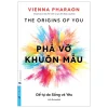 Phá Vỡ Khuôn Mẫu - Để Tự Do Sống Và Yêu - Vienna Pharaon