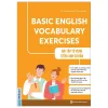 Basic English Vocabulary Exercises - Bài Tập Từ Vựng Tiếng Anh Cơ Bản - Hoàng Ngân, Nhung Đỗ
