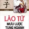 Lão Tử Mưu Lược Tung Hoành - Tô Hồng