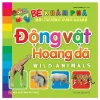 Bé Khám Phá Môi Trường Xung Quanh - Động Vật Hoang Dã - Ngọc Minh