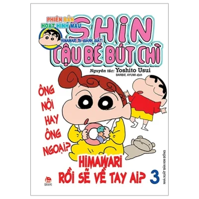 Shin - Cậu Bé Bút Chì - Phiên Bản Hoạt Hình Màu - Tập 3: Himawari Bị Giành Giật - Yoshito Usui