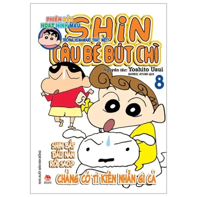 Shin - Cậu Bé Bút Chì - Phiên Bản Hoạt Hình Màu - Tập 8: Để Mắt Đến Himawari Thật Mệt! - Yoshito Usui