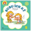Bé Học Lễ Giáo - Bubu 05: Ích Kỷ - Nhiều Tác Giả