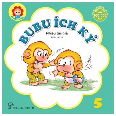Bé Học Lễ Giáo - Bubu 05: Ích Kỷ - Nhiều Tác Giả