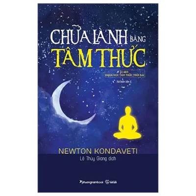 Chữa Lành Bằng Tâm Thức – Newton Kondaveti
