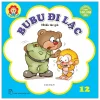 Bé Học Lễ Giáo - Bubu 12: Đi Lạc - Nhiều Tác Giả