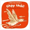Mình Cùng Làm Nhé - Chạy Thôi! - Nhất Niệm, Ái Minh