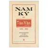 Nam Kỳ Qua Tân Văn Tuần Báo (1934-1936) - Võ Hà
