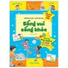 Tiểu Học Toàn Diện - Sống Vui Sống Khỏe - Sophie Giles, Kate Davies