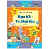 Tiểu Học Toàn Diện - Bạn Bè - Trường Lớp - Sophie Giles, Kate Davies