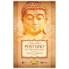 Toàn Cảnh Phật Giáo - Đức Phật Và Phật Pháp - John S.Strong