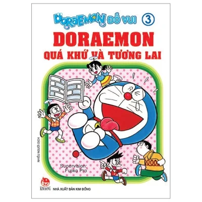 Doraemon Đố Vui - Tập 3: Doraemon Quá Khứ Và Tương Lai - Fujiko Pro