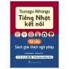 Tsunagu Nihongo - Tiếng Nhật Kết Nối - Sơ Cấp - Sách Giải Thích Ngữ Pháp - Tsuji Azuko, Ozama Ai