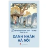Kể Chuyện Thăng Long-Hà Nội - Danh Nhân Hà Nội - Nhiều Tác Giả